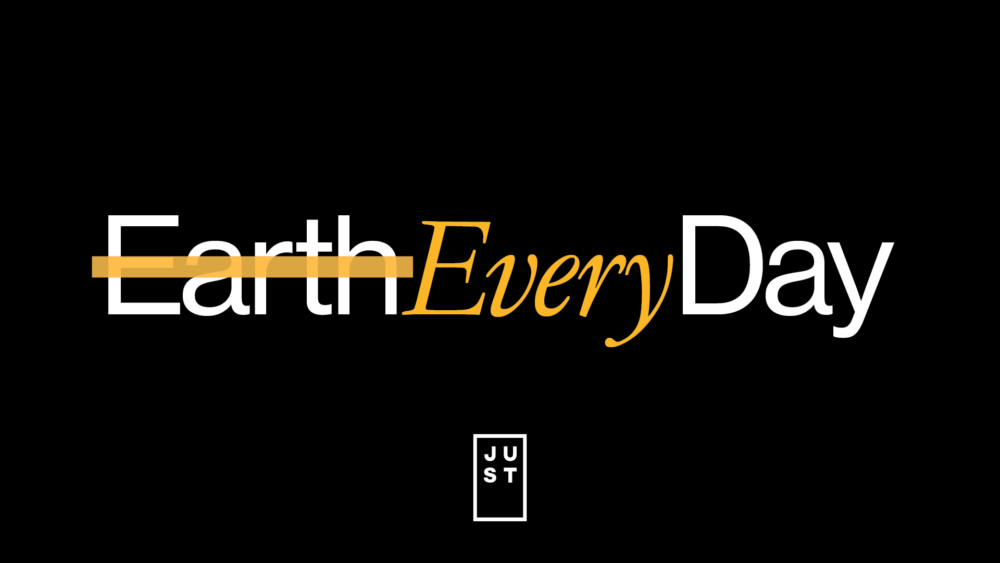 JUST Kicks Off Earth Every Day Campaign to Raise Awareness About the Link Between Food Choices and the Planet