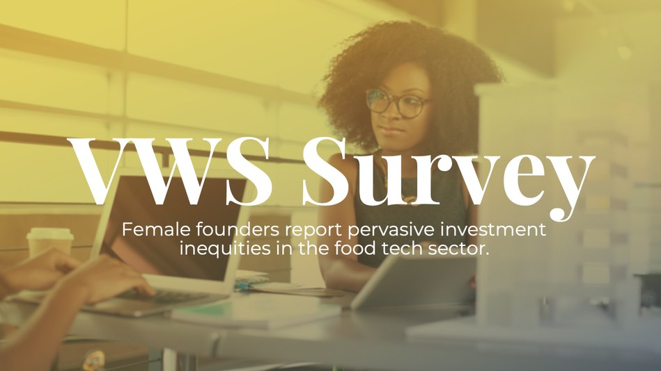 Female Founders Report Pervasive Investment Inequities In Plant-Based Food Tech Sector