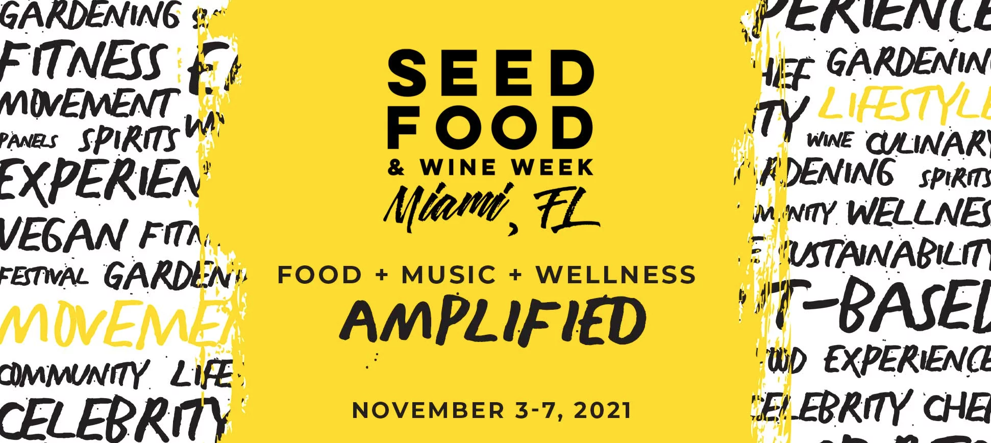 SEED FOOD & WINE FESTIVAL, THE FIRST LARGESCALE, PLANTBASED EVENT OF