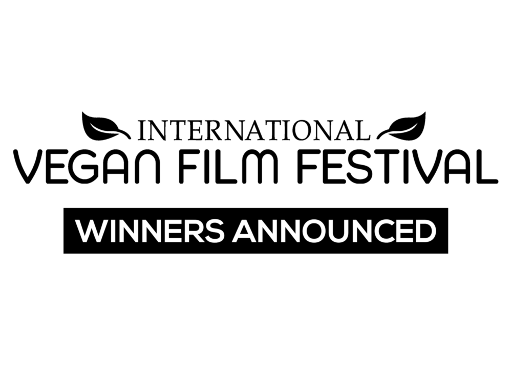 INTERNATIONAL VEGAN FILM FESTIVAL ANNOUNCES 2021 FESTIVAL WINNERS